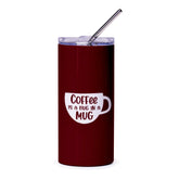 Coffee is A Hug Tumbler, Coffee Lover Gift, Tumbler with Straw, Coffee Quote Tumbler, Funny Coffee Tumbler, Gift for Her, Gift for Him - Tawshia